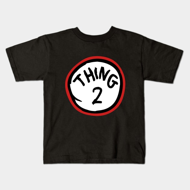 Thing One 2 Kids T-Shirt by Motivation sayings 